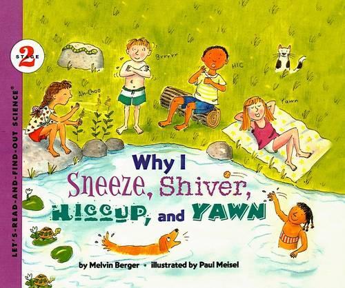 Why I Sneeze, Shiver, Hiccup, and Yawn