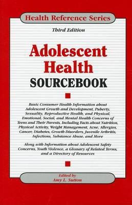 Adolescent Health Sourcebook