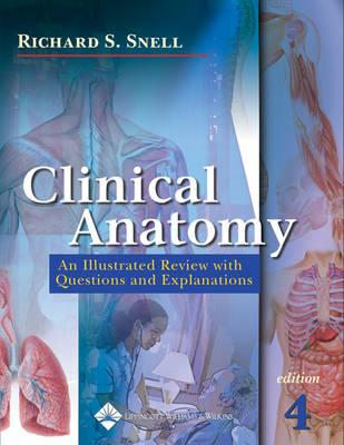 Clinical Anatomy: An Illustrated Review with Questions and Explanations
