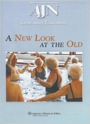 A New Look at the Old: A Continuing Education Activity focused on Healthcare for our Aging Population