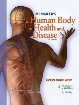 Memmler's the Human Body in Health and Disease