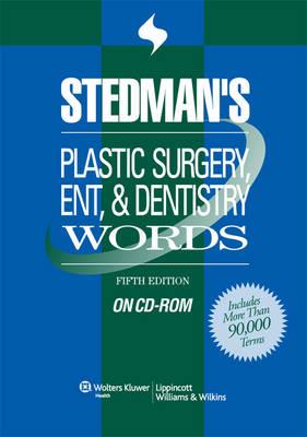 Stedman's Plastic Surgery, ENT and Dentistry Words: Single User