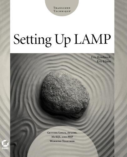 Setting up LAMP: Getting Linux, Apache, MySQL, and PHP Working Together