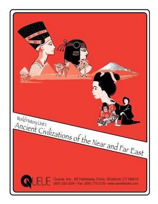 World History Unit 1: Ancient Civilizations: Near and Far East