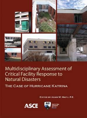 Multidisciplinary Assessment of Critical Facility Response to Natural Disasters: The Case of Hurricane Katrina