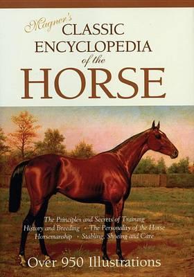 Magner S Classic Encyclopedia of the Horse