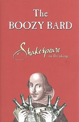 The Boozy Bard: Shakespeare on Drinking