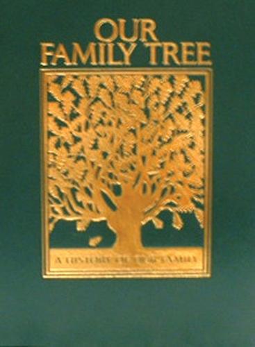 Our Family Tree: A History of Our Family