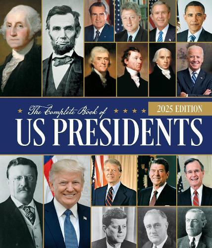 The Complete Book of US Presidents, Fifth Edition: Updated for 2024