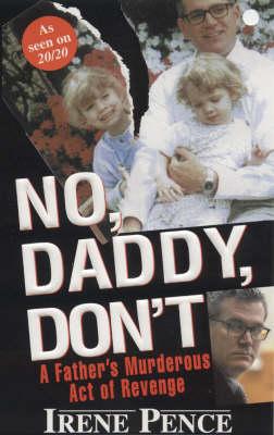No, Daddy, Don't!