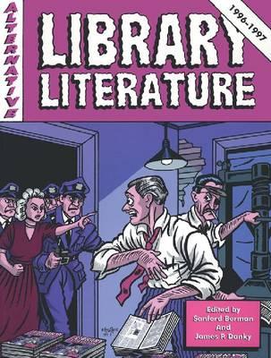 Alternative Library Literature: A Biennial Anthology
