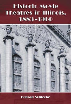 Historic Movie Theatres in Illinois, 1883-1960