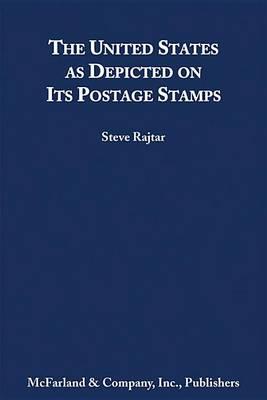 The United States as Depicted on Its Postage Stamps