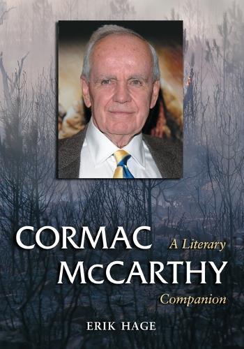 Cormac McCarthy: A Literary Companion