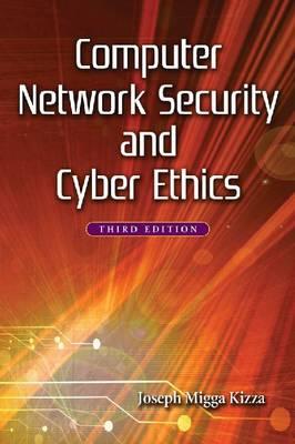 Computer Network Security and Cyber Ethics