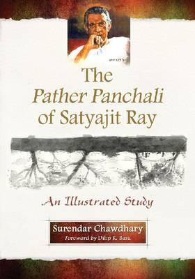 The Pather Panchali of Satyajit Ray: an Illustrated Study