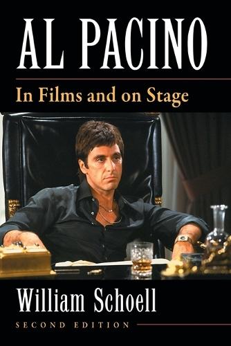 Al Pacino: In Films and on Stage, 2d ed.