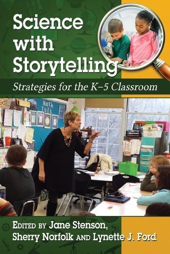 Science with Storytelling: Strategies for the K-5 Classroom