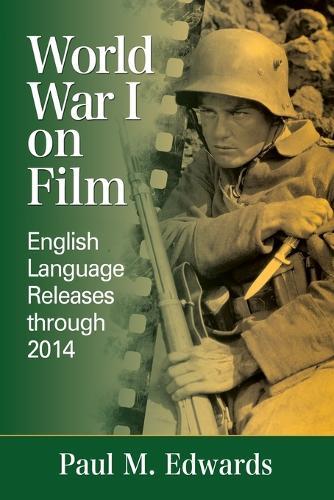 World War I on Film: English Language Releases through 2014