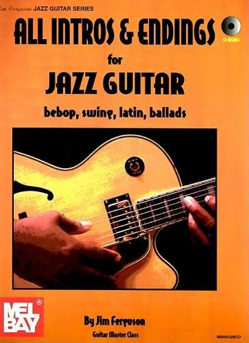 All Intros and Endings for Jazz Guitar: Bebob, Swing, Latin, Ballads