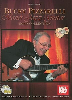 Bucky Pizzarelli Master Jazz Guitar: Solo Collection