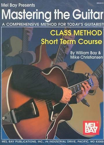 Mastering the Guitar: Class Method