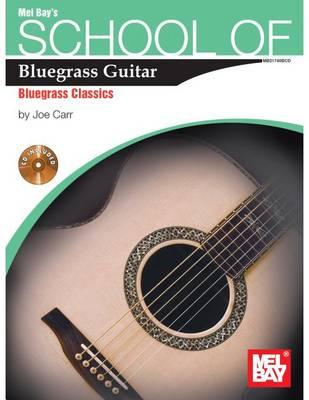 School Of Bluegrass Guitar: Bluegrass Classic
