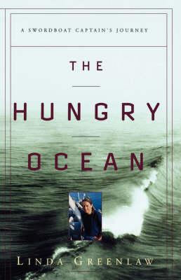 The Hungry Ocean: a Swordboat Captain's Journey