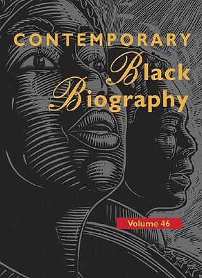 Contemporary Black Biography: Profiles from the International Black Community