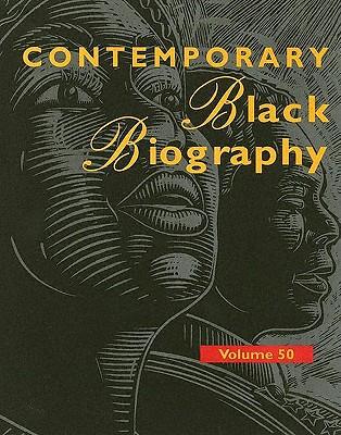 Contemporary Black Biography: Profiles from the International Black Community