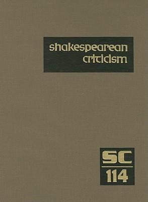 Shakespearean Criticism: Excerpts from the Criticism of William Shakespeare's Plays & Poetry, from the First Published Appraisals to Current Evaluations