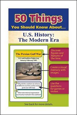 50 Things You Should Know about U.S. History: The Modern Era Flash Cards