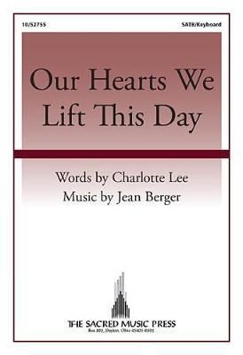 Our Hearts We Lift This Day