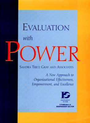 Evaluation with Power: A New Approach to Organizational Effectiveness, Empowerment, and Excellence