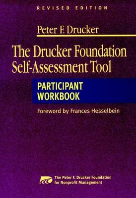The Drucker Foundation Self-Assessment Tool: Participant Workbook