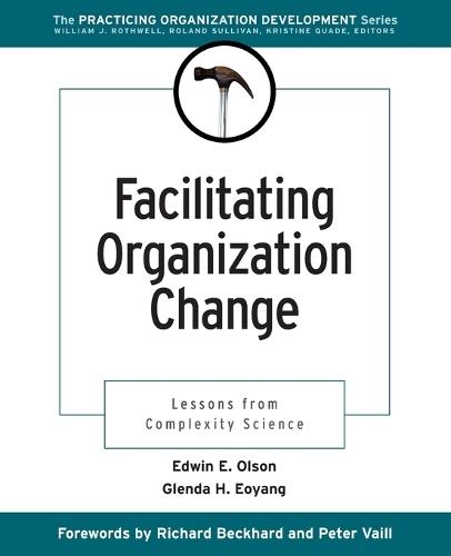 Facilitating Organization Change: Lessons from Complexity Science