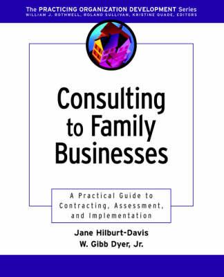 Consulting to Family Businesses: Contracting, Assessment, and Implementation