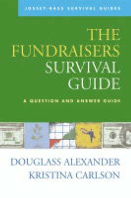 Essential Principles for Fundraising Success: An Answer Manual for the Everyday Challenges of Raising Money