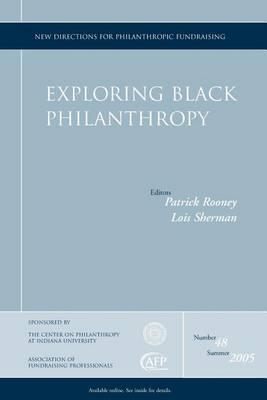 Exploring Black Philanthropy: New Directions for Philanthropic Fundraising, Number 48