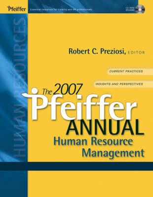 The 2007 Pfeiffer Annual: Human Resource Management