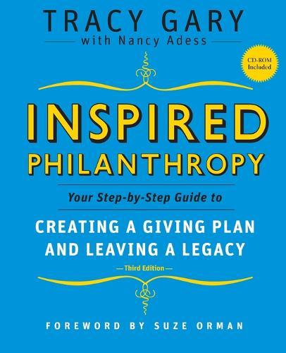 Inspired Philanthropy: Your Step-by-Step Guide to Creating a Giving Plan and Leaving a Legacy