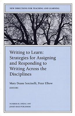 Writing Learn Strategies 69 Ponding to Writing across the Disciplines (Issue 69: New Directions for Teaching and Learning-Tl)