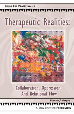 Therapeutic Realities: Collaboration, Oppression and Relational Flow