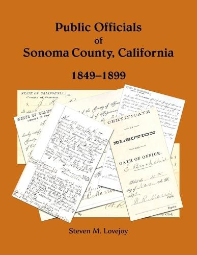 Public Officials of Sonoma County, California, 1849-1899