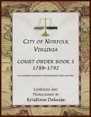 City of Norfolk, Virginia Court Order Book 5, 1788-1792