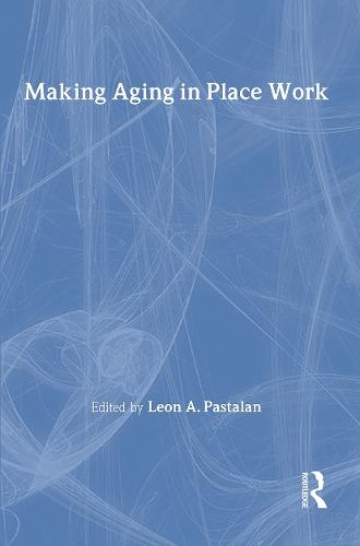 Making Aging in Place Work