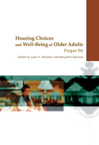 Housing Choices and Well-Being of Older Adults: Proper Fit