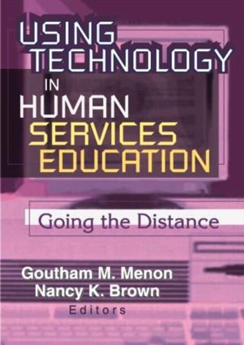 Using Technology in Human Services Education: Going the Distance