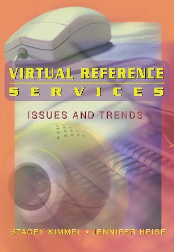 Virtual Reference Services: Issues and Trends