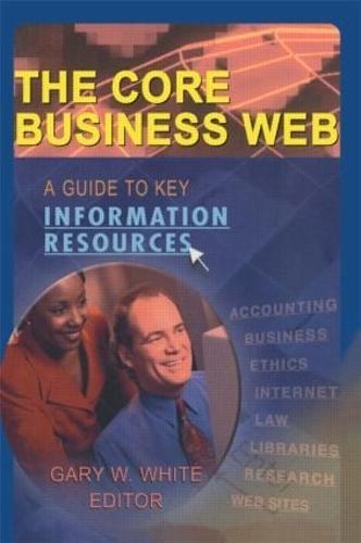 The Core Business Web: A Guide to Key Information Resources